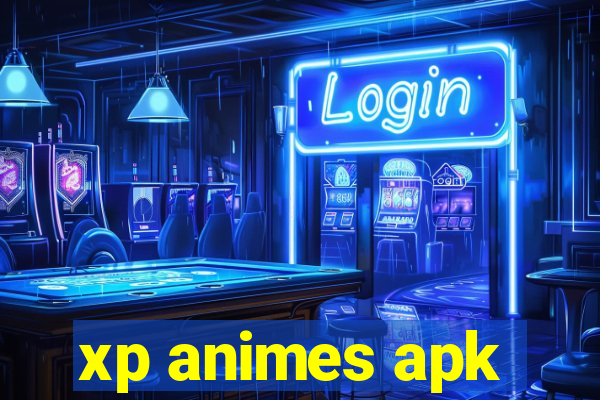 xp animes apk